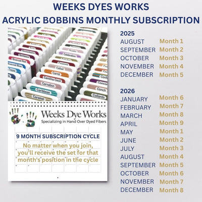 Weeks Dye Works Acrylic Bobbin Club (9 months)