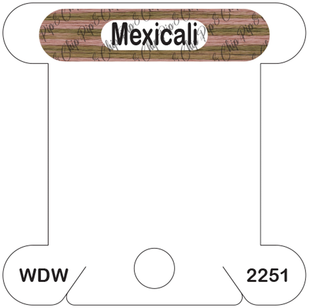 WDW Mexicali acrylic bobbin