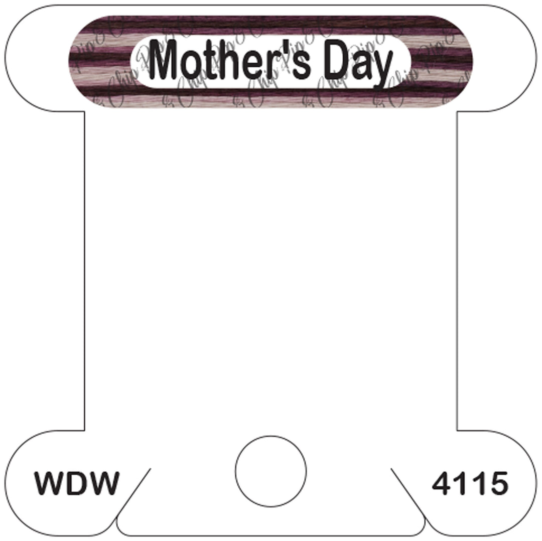 WDW Mother's Day acrylic bobbin